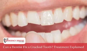 Can a Dentist Fix a Cracked Tooth Treatment Explained