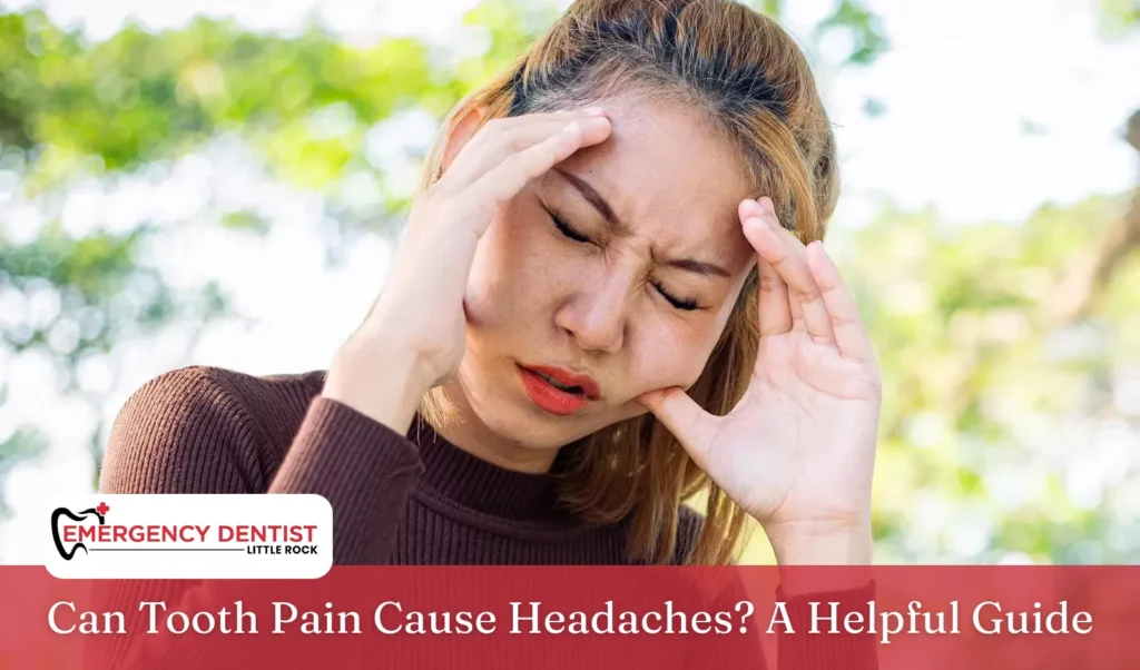 Can Tooth Pain Cause Headaches A Helpful Guide