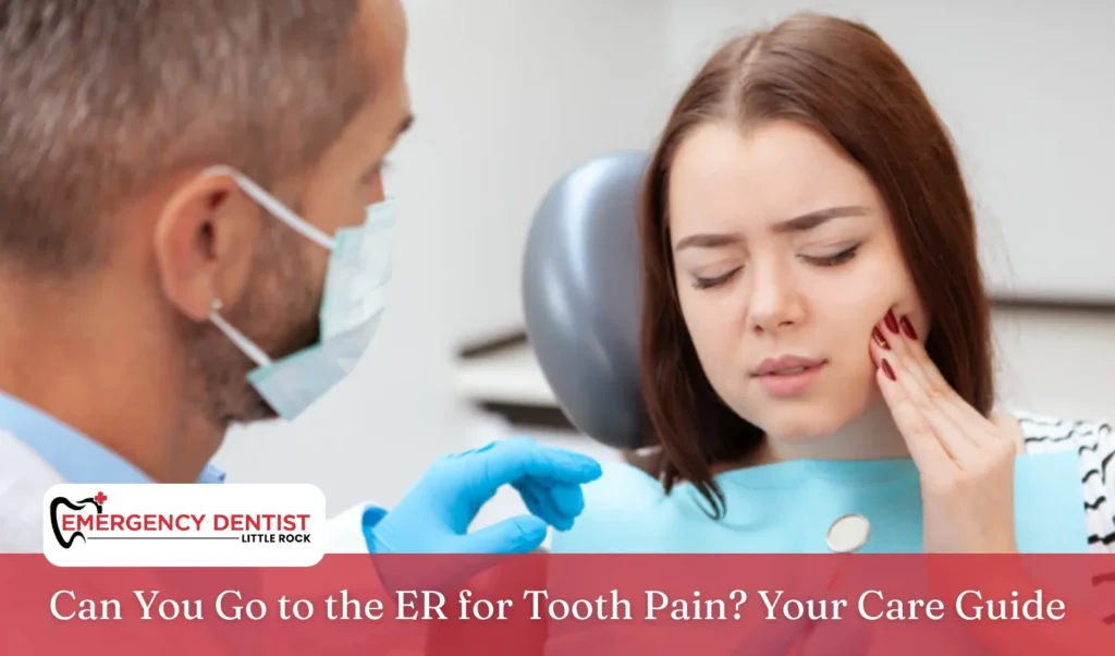 Can You Go to the ER for Tooth Pain Your Care Guide