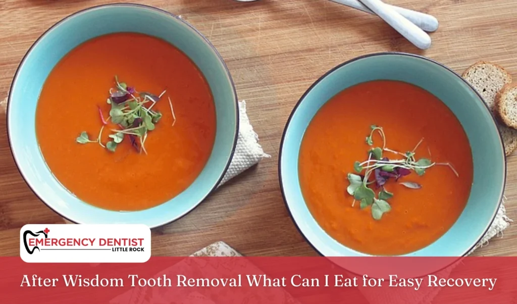 After Wisdom Tooth Removal What Can I Eat for Easy Recovery